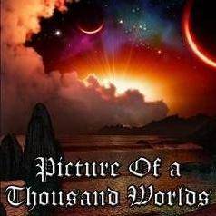 Picture Of A Thousand Worlds : Pictures of a Thousand Worlds